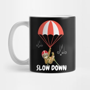 Sloth - Slow down Mug